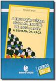 Educação Física Escolar em Ijuí, de 1933 a 1941, A: A Semana da Raça - Livro de Bolso - Unijui
