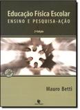 Educação Física Escolar: Ensino e Pesquisa-ação - Unijui