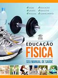 Educação fisica - seu manual de saúde - Editora dcl