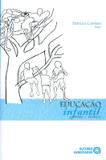 Educacao infantil cotidiano e politicas - Autores associados