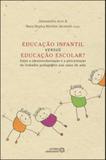 Educaçao infantil versus educaçao escolar - Autores associados