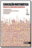 Educacao matematica 1 - numeros e operacoes numeri - Cortez