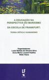Educação Na Perspectiva do Marxismo e da Escola de Frankfurt - Livraria da física