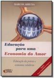 Educacao para uma economia do amor - Ideias letras