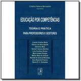 Educacao por competencias - teoria e pratica - Iglu ltda