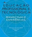 Educacao Profissional E Tecnologica - Paco editorial