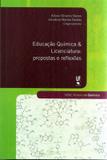 Educacao quimica e licenciatura - propostas e reflexoes - Livraria da fisica
