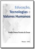 Educação, Tecnologias e Valores Humanos - Autor independente
