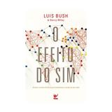 Efeito do sim, o - vida - Editora vida