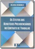 Efeitos dos benef.previd.no cont.de trab. -01ed/17 - Ltr