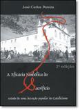 Eficácia Simbólica do Sacrifício, A - Zouk editora