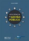 Eficiencia na gestao publica - Brasport