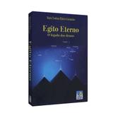 Egito Eterno - O Legado dos Deuses - Conhecimento