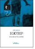 Egotrip: Ser ou Não Ser Eis a Comédia - Edufba