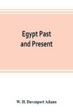 Egypt past and present - Alpha editions