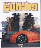 El Arte de La Modificación / The Art Of Modification: Tuning - Bilíngue - Monsa