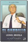 El Caudillo Leonel Brizola - Aquariana
