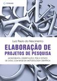 Elaboração de Projetos de Pesquisa: Monografia, Dissertação, Tese e Estudo de Caso, Com Base Em Metodologia Científica - Cengage learning nacional
