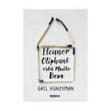 Eleanor oliphant esta muito bem - fabrica 231 - Rocco lv