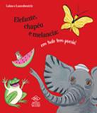 Elefante, Chapeu E Melancia - Em Tudo Tem Poesia - Dcl