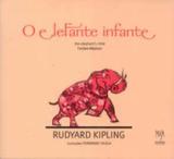 Elefante infante, o - Musa editora ltda