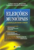 Eleições Municipais - A Legislação Passo a Passo - Editora forum