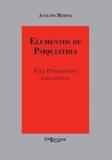 Elementos de psiquiatria uma perspectiva conceitual - Di livros