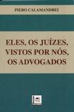 Eles, os Juízes, Vistos por Nós, os Advogados - Pillares