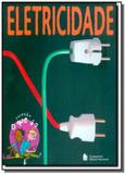 Eletricidade - colecao o que e - Companhia editora nacional