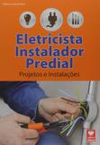 Eletricista Instalador Predial - Projetos e Instalações - Viena