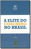 Elite do Coaching no Brasil, A - Vol. 02 - Qualitymark editora