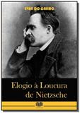Elogio a loucura de nietzsche - Autor independente