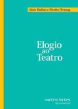 Elogio ao Teatro - Martins editora