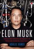 Elon Musk - Como o Ceo Bilionario da Spacex e da Tesla Esta - Intrinseca