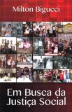 Em busca da justiça social - Mbigucci