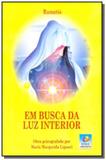 Em busca da luz interior - Editora do conhecimento