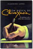 Em Busca De Chico Xavier - (8387) - Intelitera editora