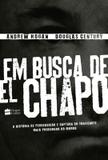 Em busca de el chapo - Harpercollins (casa dos livros)