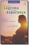 Em cada lagrima ha uma esperanca - Lumen editorial