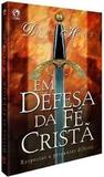 Em defesa da fé cristã - Editora cpad