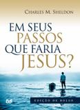 Em seus passos que faria jesus - edicao de bolso - Hagnos