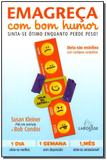 Emagreca Com Bom Humor - Larousse