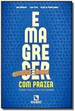 Emagrecer com prazer: pequenas mudancas, resultado - Rubio