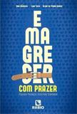 Emagrecer Com Prazer - Rubio