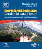 Empreendedorismo - Decolando Para O Futuro - Alta books - elsevier