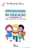 Empreendedorismo na Educação - Uma Questão de Atitude - Edicon