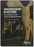 Empreendedorismo no meio rural: um estudo em uma c - Appris