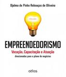 Empreendedorismo - Vocacao, Capacitacao E Atuacao - Atlas - humanas (did./prof.)