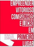 Empreender Vitorioso com Sonhos e Lucro Em Primeiro Lugar - Dsop