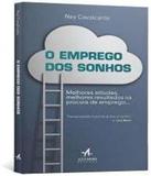 Emprego Dos Sonhos, O - Alta books